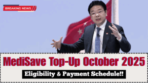 Singapore MediSave Top-Up October 2025 – Eligibility & Payment Schedule